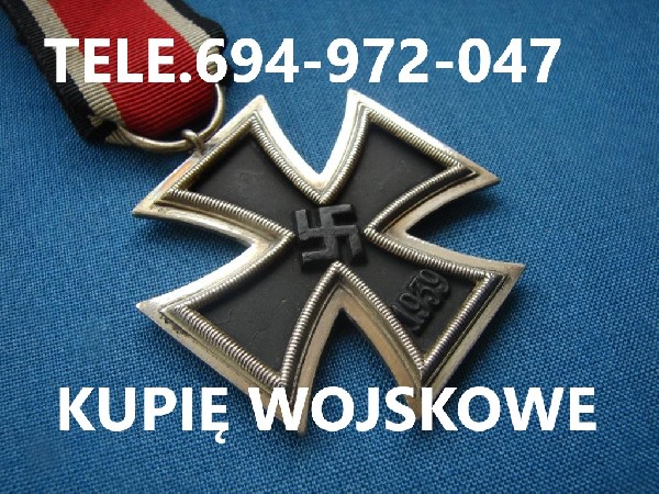 KUPIĘ MEDALE,ODZNACZENIA,ODZNAKI,ORDERY STARE WOJSKOWE TELEFON 694-972-047